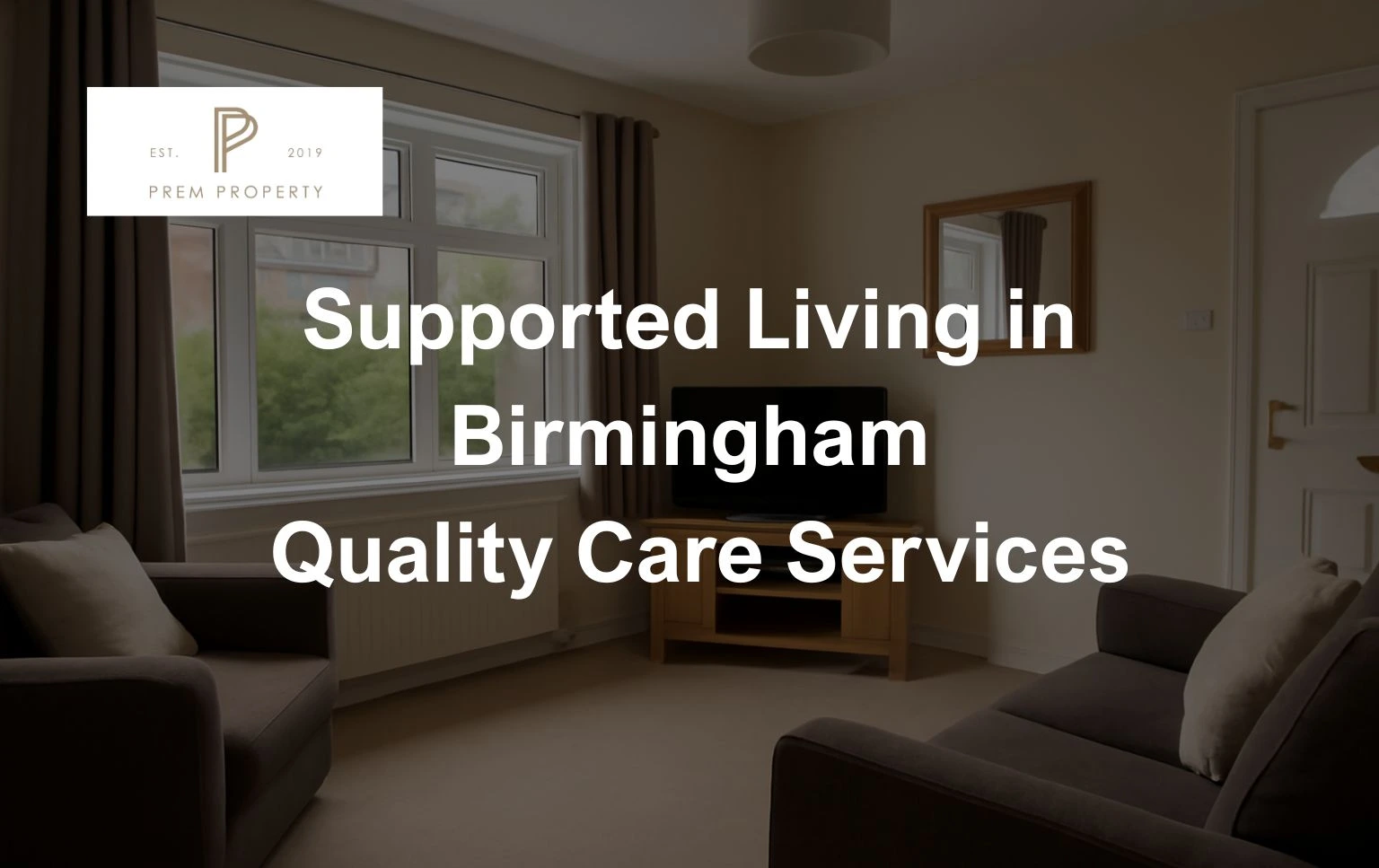 Living-room-with-text-promoting-supported-living-in-Birmingham-by-Prem-Property