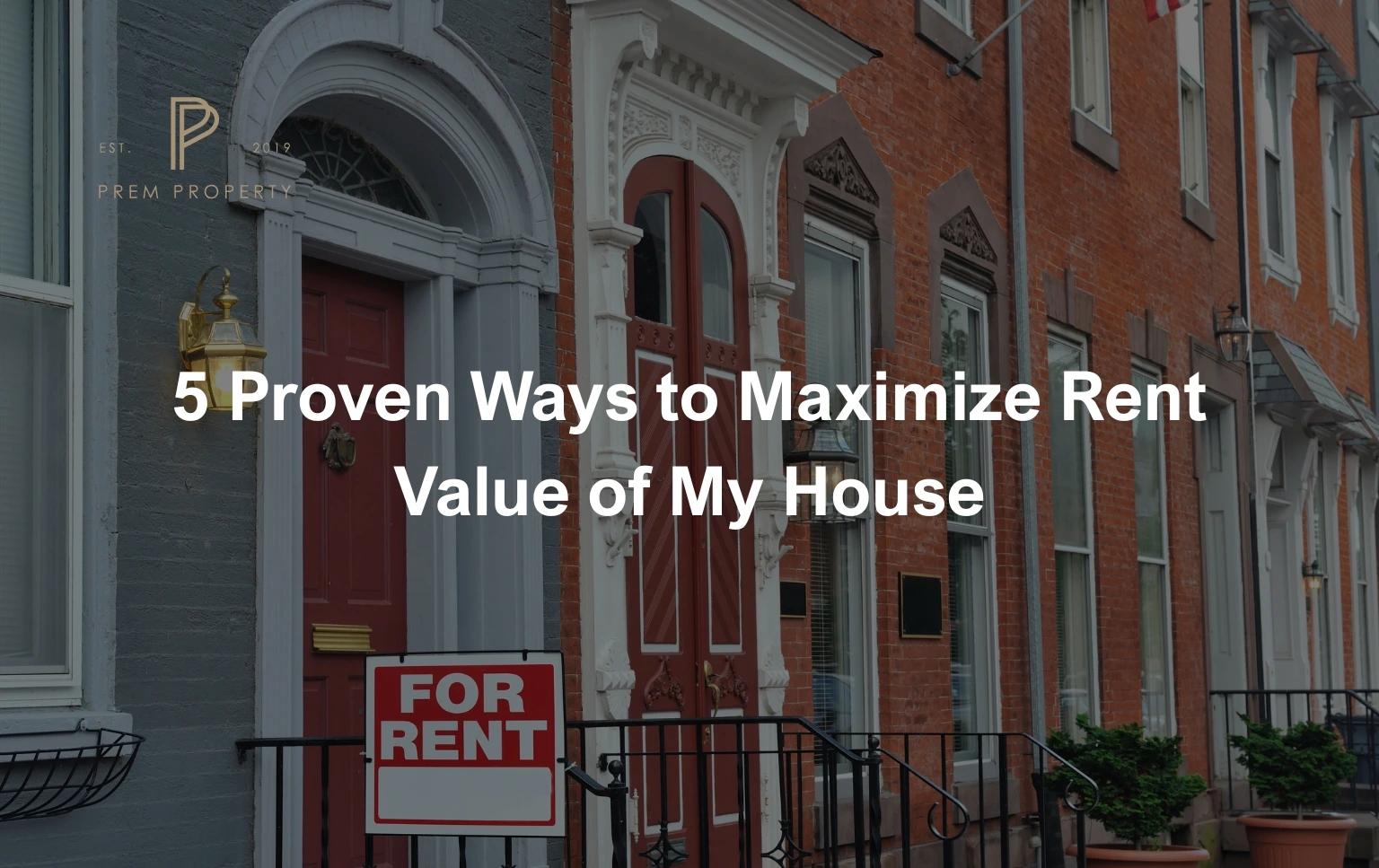 House-with-for-rent-sign-in-front-maximizing-rent-value-of-my-house