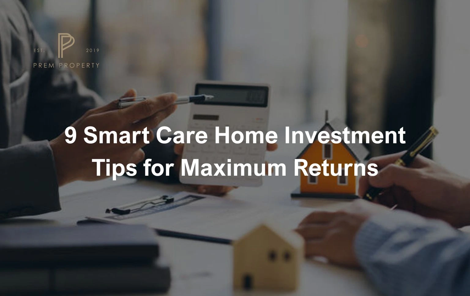 Care-home-investment-tips-presentation-by-Prem-Property